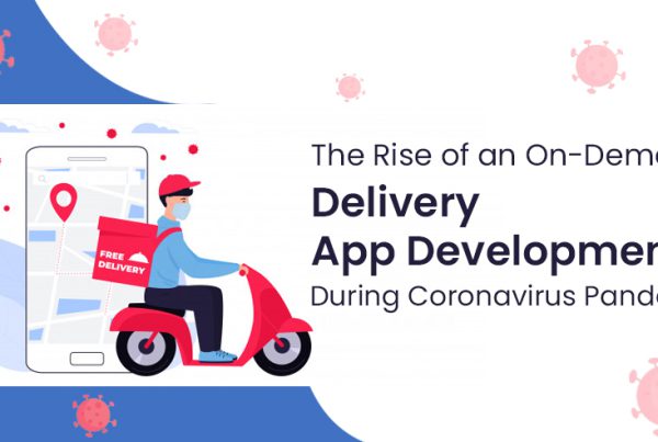 the-rise-of-an-on-demand-delivery-app-development-during-coronavirus-pandemic