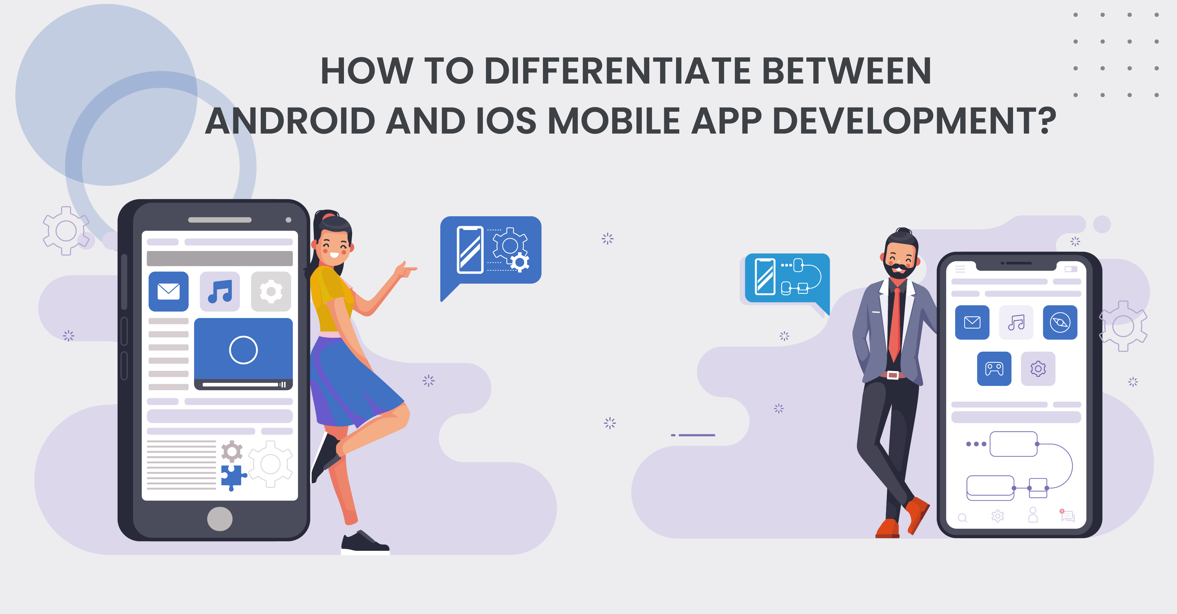 how-to-differentiate-between-android-and-ios-mobile-app-development