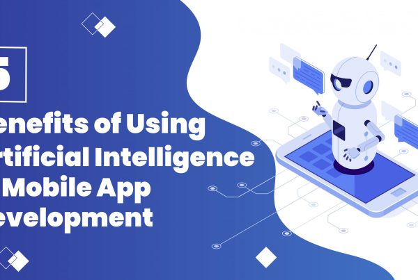 5-benefits-of-using-artificial-intelligence-in-mobile-app-development