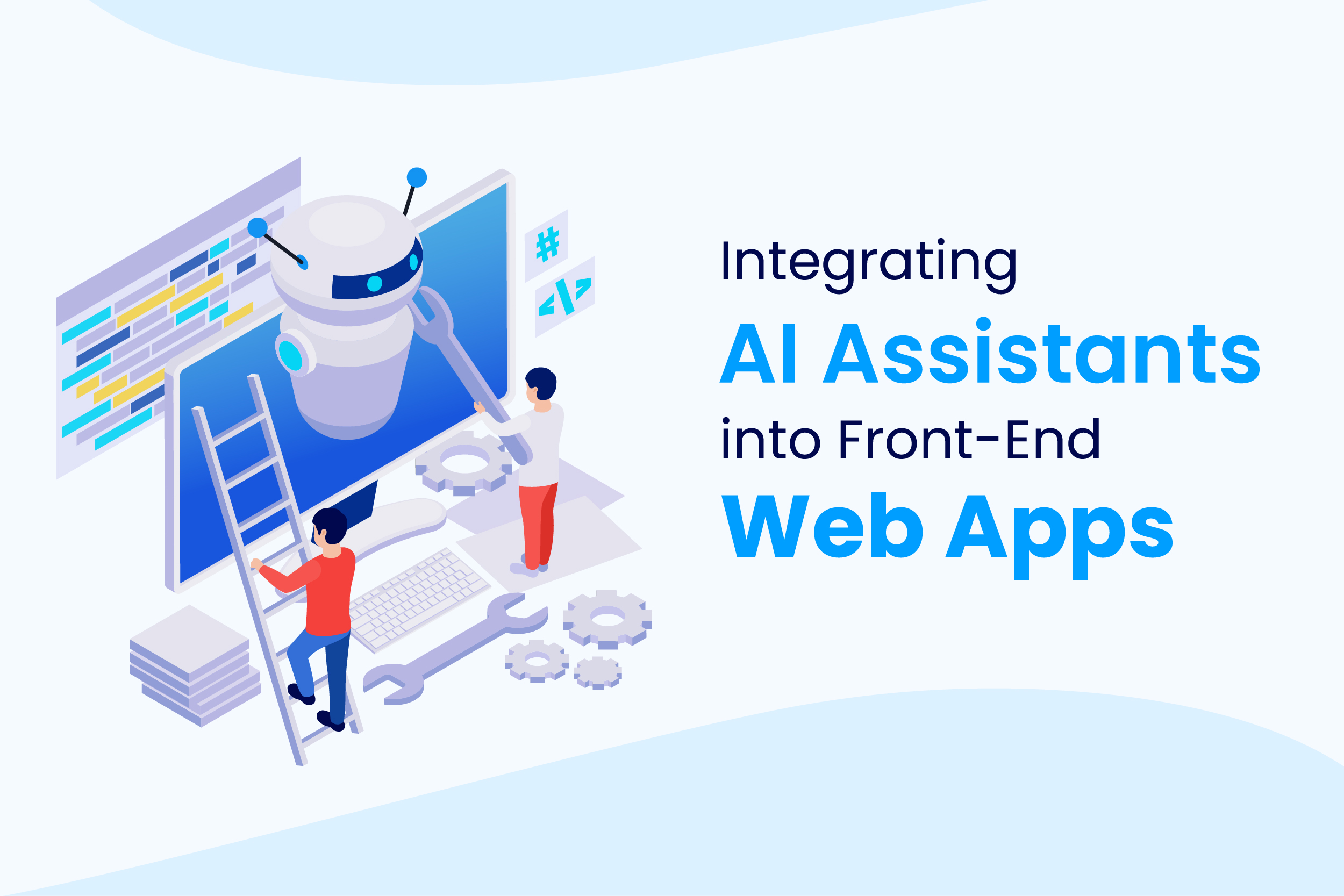Integrating AI Assistants into Front End Web Apps